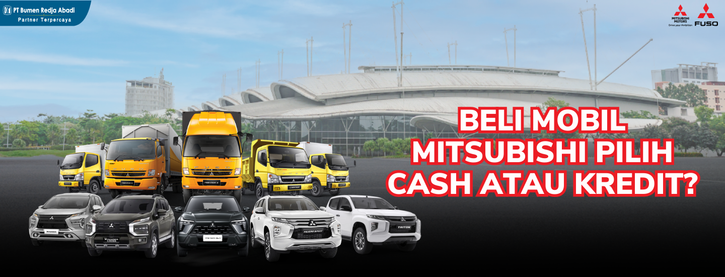 Beli Mobil Mitsubishi Pilih Mana Kredit atau Cash?