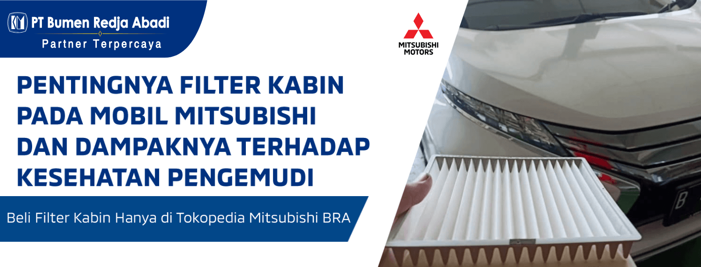 Pentingnya Filter Kabin pada Mobil Mitsubishi dan Dampaknya terhadap Kesehatan Pengemudi