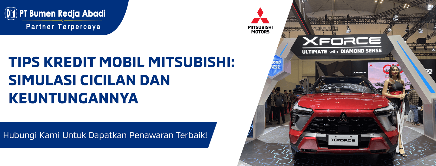 Tips Kredit Mobil Mitsubishi: Simulasi Cicilan dan Keuntungannya