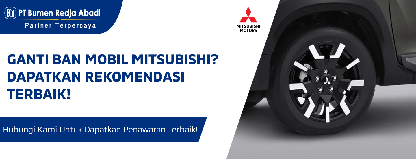Ganti Ban Mobil Mitsubishi? Dapatkan Rekomendasi Terbaik!